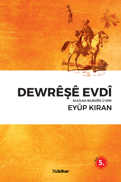Dewrêsê Evdî - Kulîlka Bilbizêk û Rim