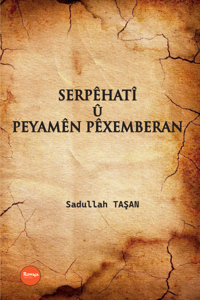 Serpêhatî û Peyamên Pêxemberan