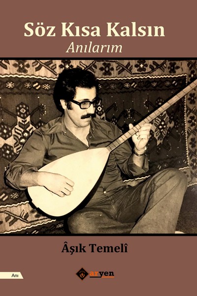 Söz Kisa Kalsin - Anilarim